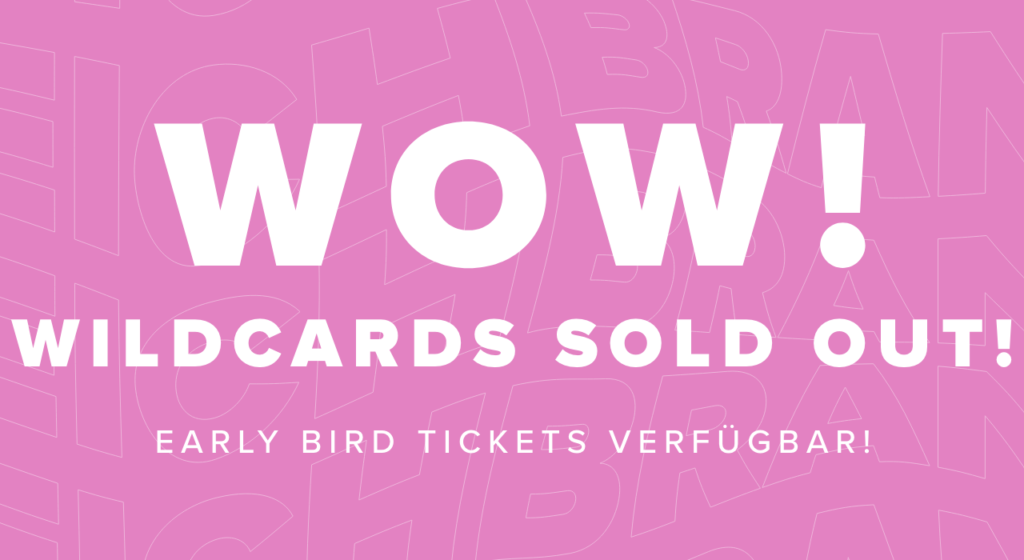 Wildcards ausverkauft!